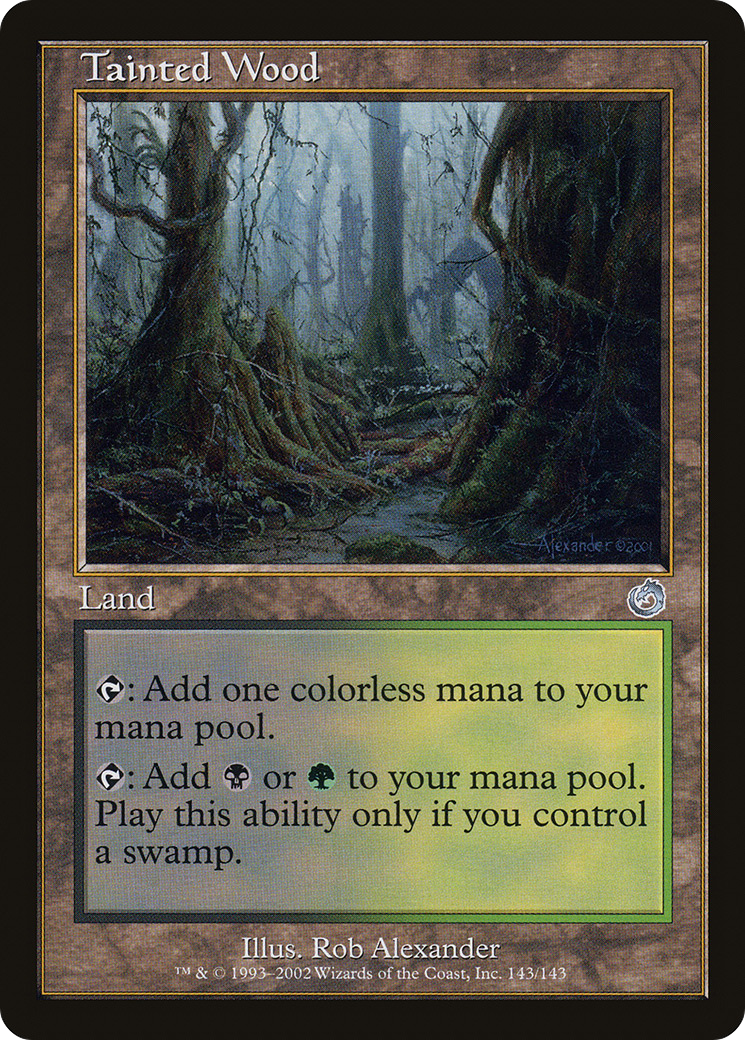 {C} Tainted Wood [Torment][TOR 143]
