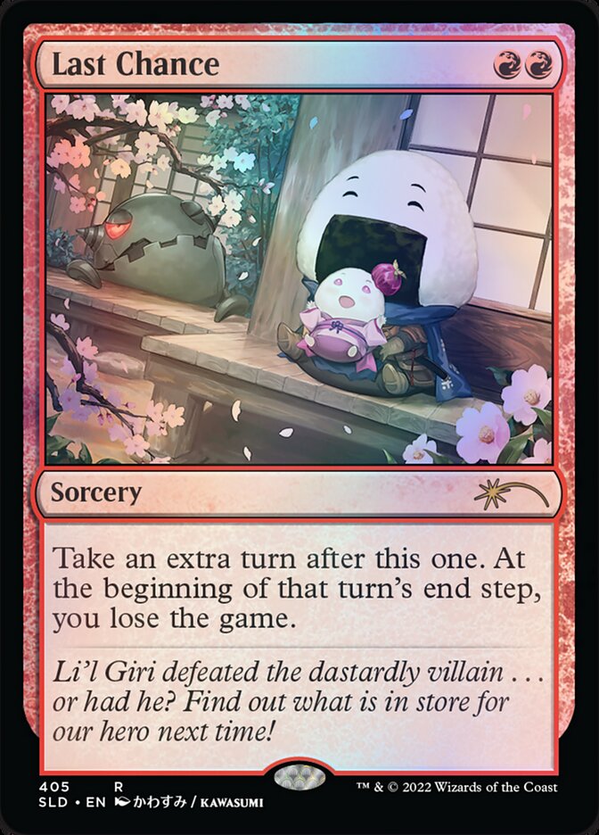{R} Last Chance [Secret Lair Drop Series][SLD 405]