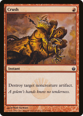 {C} Crush [Mirrodin Besieged][MBS 061]
