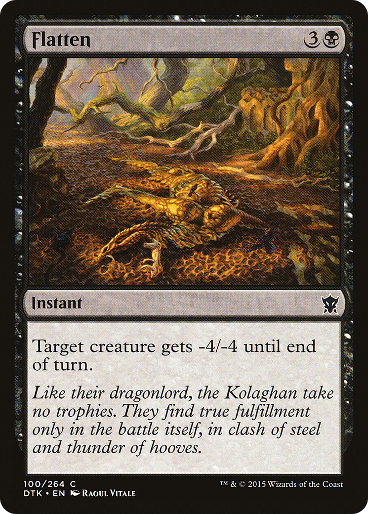 {C} Flatten [Dragons of Tarkir][DTK 100]
