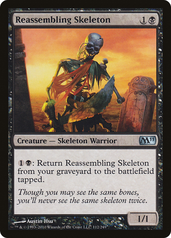 {C} Reassembling Skeleton [Magic 2011][M11 112]