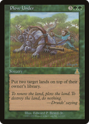{R} Plow Under [Urza's Destiny][UDS 117]