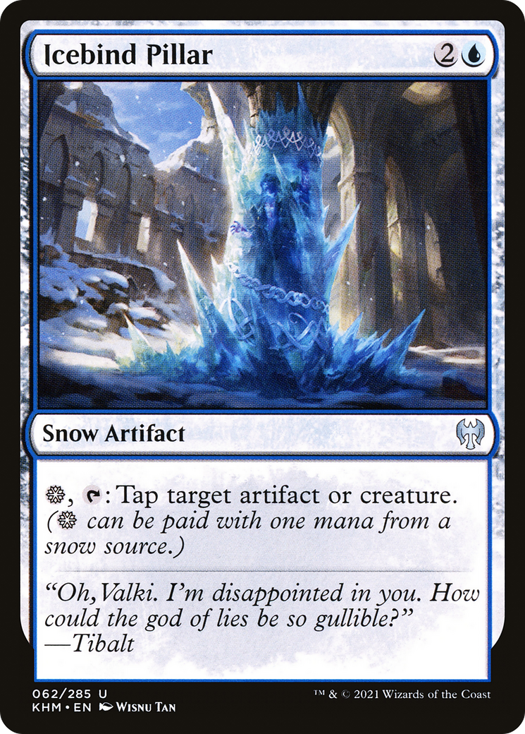 {C} Icebind Pillar [Kaldheim][KHM 062]