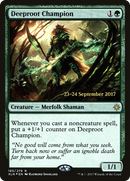 {R} Deeproot Champion [Ixalan Prerelease Promos][PR XLN 185]