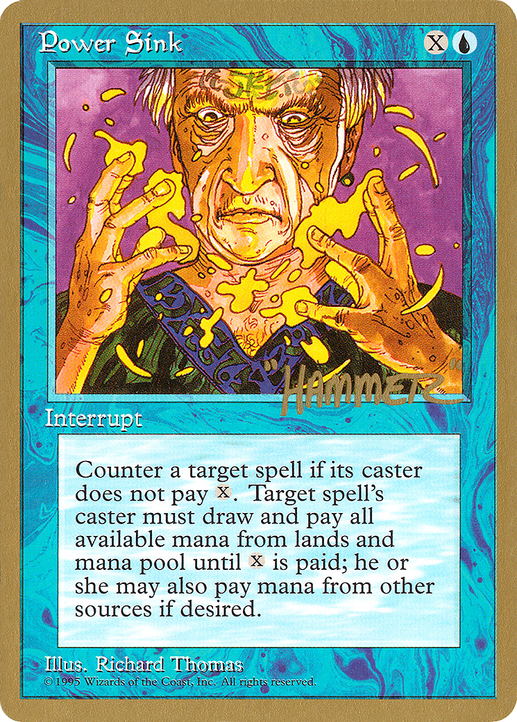 {C} Power Sink (Shawn "Hammer" Regnier) [Pro Tour Collector Set][GB PTC SHR93]