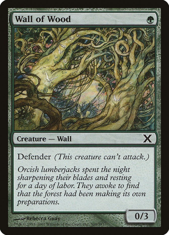 {C} Wall of Wood [Tenth Edition][10E 309]