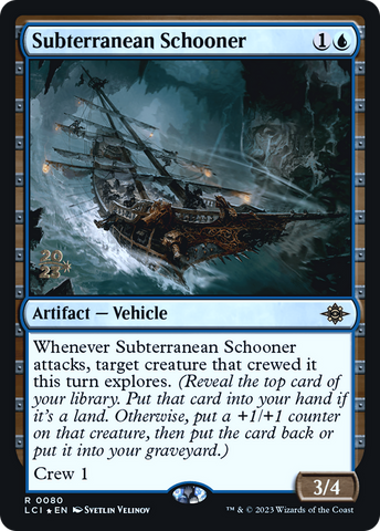 {@R} Subterranean Schooner [The Lost Caverns of Ixalan Prerelease Cards][PR LCI 080]