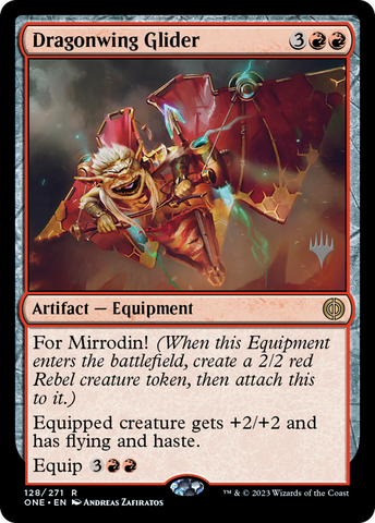 {R} Dragonwing Glider (Promo Pack) [Phyrexia: All Will Be One Promos][PP ONE 128]
