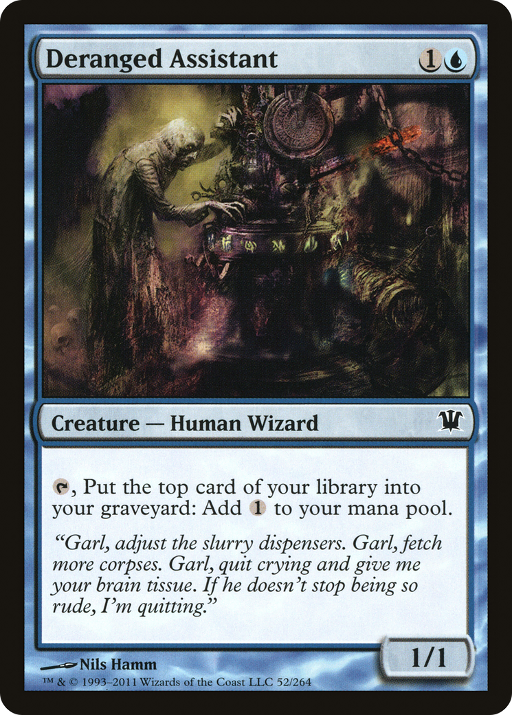 {C} Deranged Assistant [Innistrad][ISD 052]
