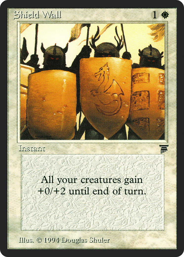 {C} Shield Wall [Legends][LEG 036]