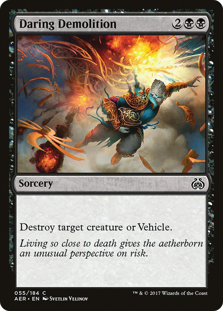 {C} Daring Demolition [Aether Revolt][AER 055]