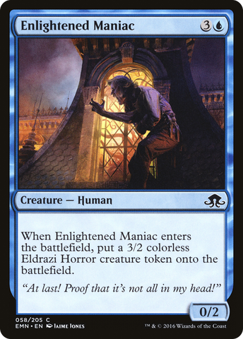 {C} Enlightened Maniac [Eldritch Moon][EMN 058]