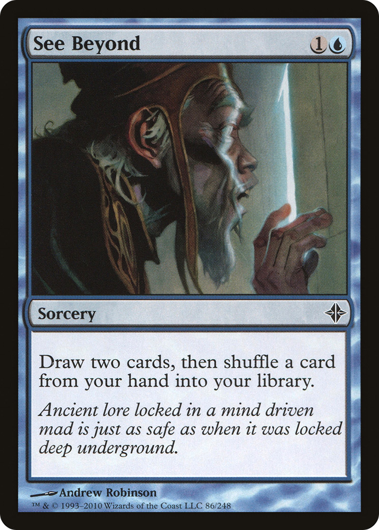 {C} See Beyond [Rise of the Eldrazi][ROE 086]