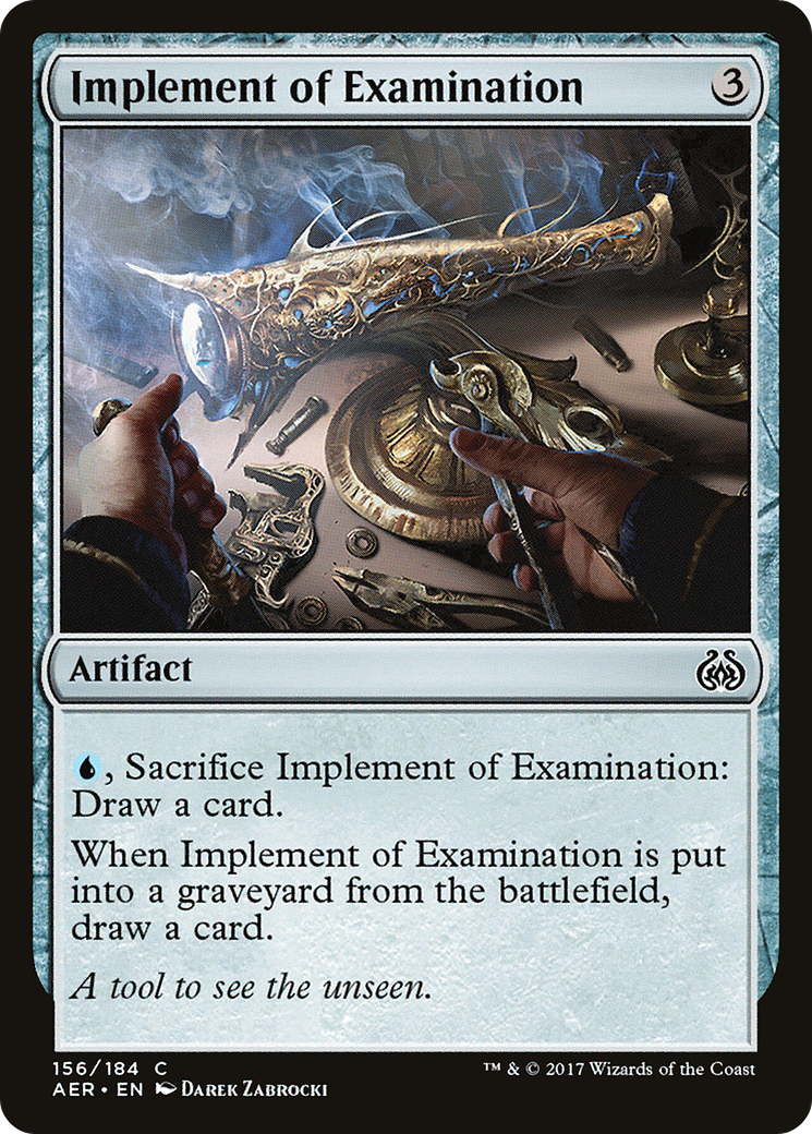 {C} Implement of Examination [Aether Revolt][AER 156]