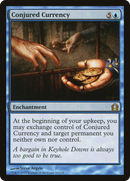 {R} Conjured Currency [Return to Ravnica][RTR 033]