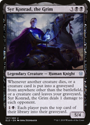 {C} Syr Konrad, the Grim [Throne of Eldraine][ELD 107]