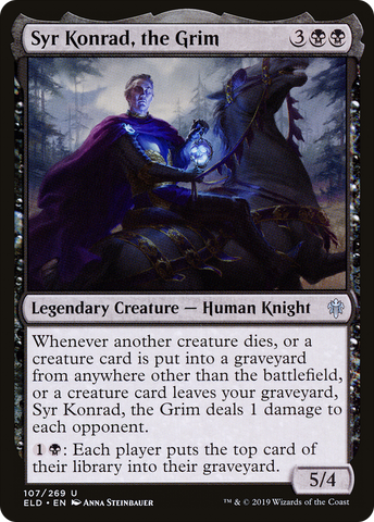 {C} Syr Konrad, the Grim [Throne of Eldraine][ELD 107]