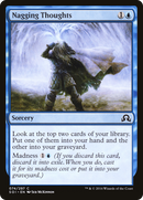 {C} Nagging Thoughts [Shadows over Innistrad][SOI 074]