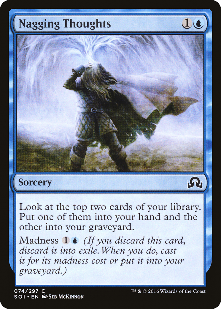 {C} Nagging Thoughts [Shadows over Innistrad][SOI 074]