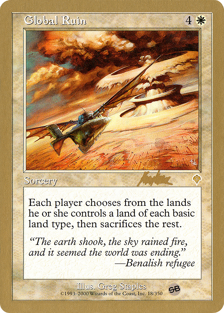 {R} Global Ruin (Brian Kibler) (SB) [World Championship Decks 2002][GB WC02 BK18SB]