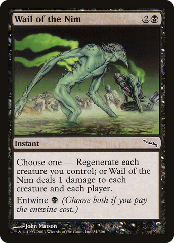 {C} Wail of the Nim [Mirrodin][MRD 081]