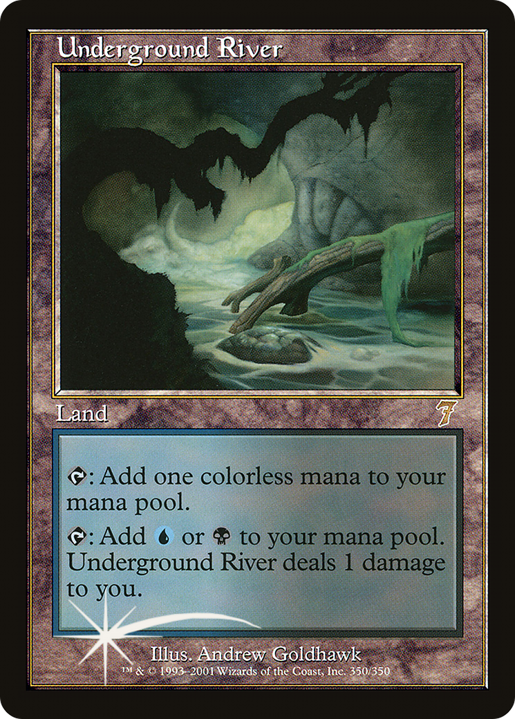 {R} Underground River [Seventh Edition][7ED 350]
