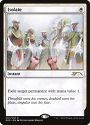 {R} Isolate [Pioneer Challenger Decks 2021][Q06 003]