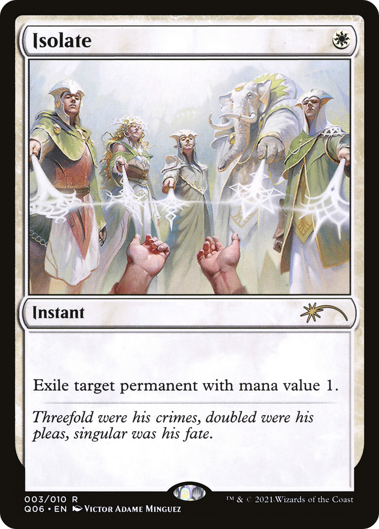 {R} Isolate [Pioneer Challenger Decks 2021][Q06 003]