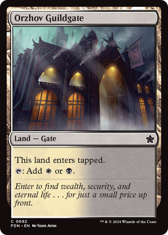 {@C} Orzhov Guildgate [Foundations][FDN 692]