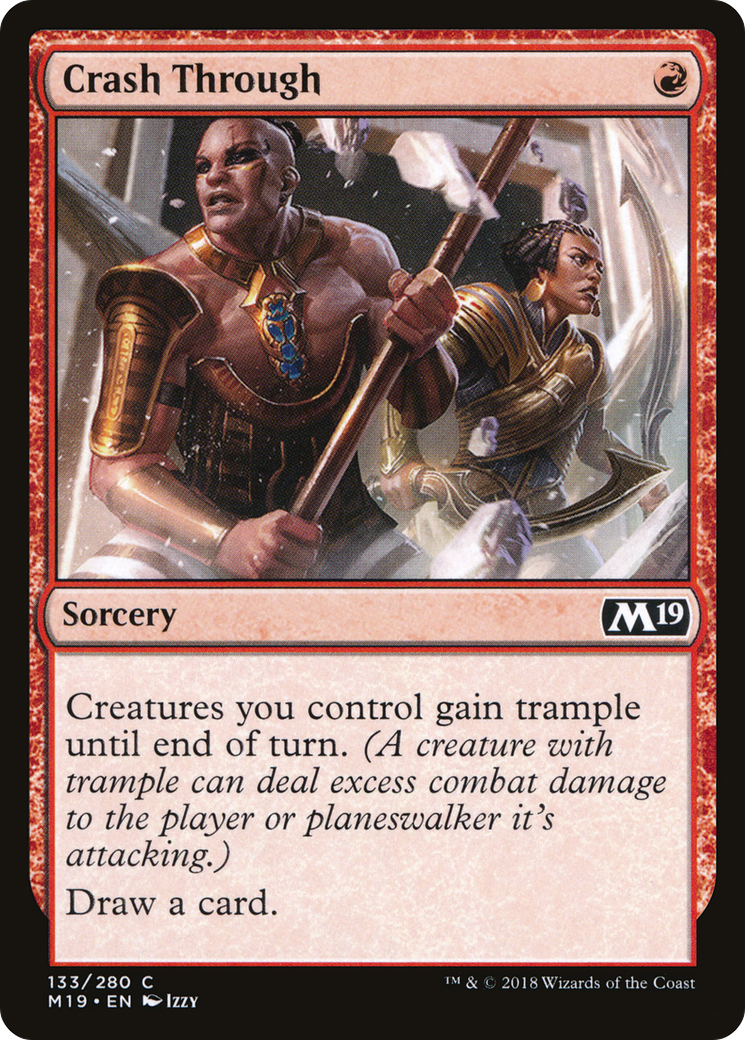{C} Crash Through [Core Set 2019][M19 133]