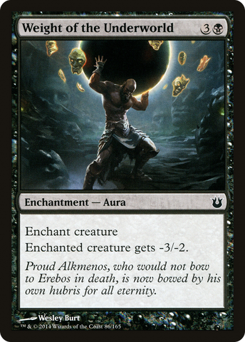 {C} Weight of the Underworld [Born of the Gods][BNG 086]