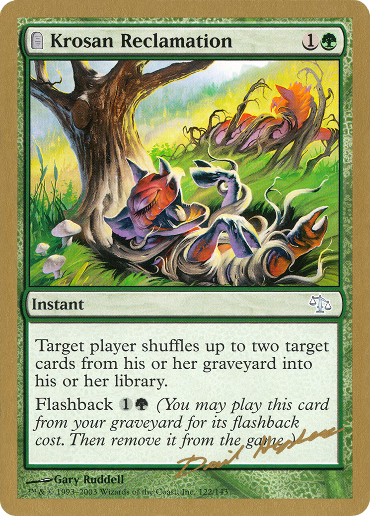 {C} Krosan Reclamation (Dave Humpherys) [World Championship Decks 2003][GB WC03 DH122]