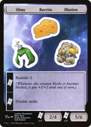 {C} Slimy Burrito Illusion [Unfinity Stickers][SUNF 009]