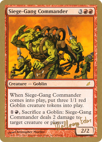 {R} Siege-Gang Commander (Wolfgang Eder) [World Championship Decks 2003][GB WC03 WE103]