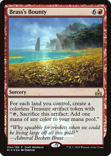 {R} Brass's Bounty (Draft Weekend) [Rivals of Ixalan Promos][PA RIX 094]