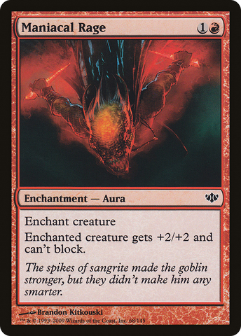 {C} Maniacal Rage [Conflux][CON 068]