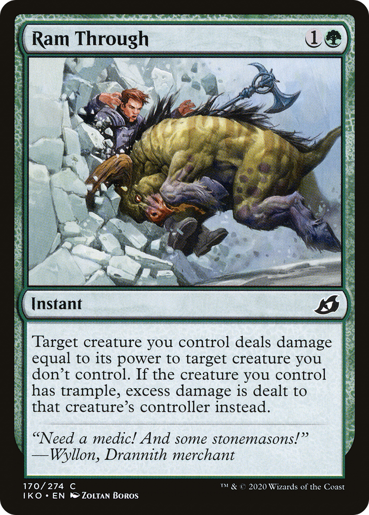 {C} Ram Through [Ikoria: Lair of Behemoths][IKO 170]