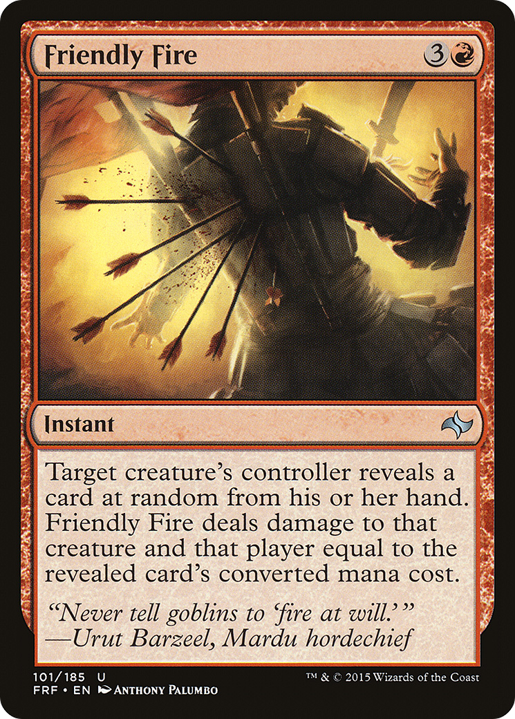 {C} Friendly Fire [Fate Reforged][FRF 101]