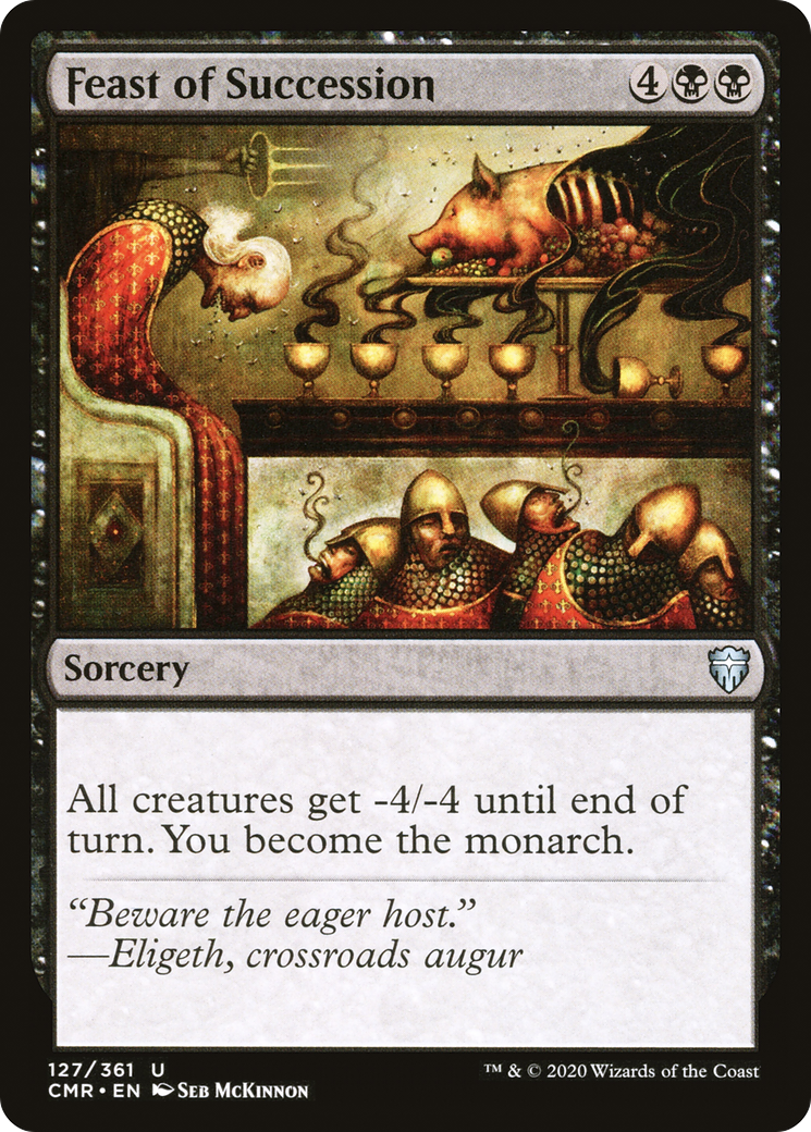 {C} Feast of Succession [Commander Legends][CMR 127]