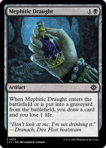{@C} Mephitic Draught [The Lost Caverns of Ixalan][LCI 112]