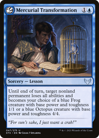 {C} Mercurial Transformation [Strixhaven: School of Mages][STX 047]
