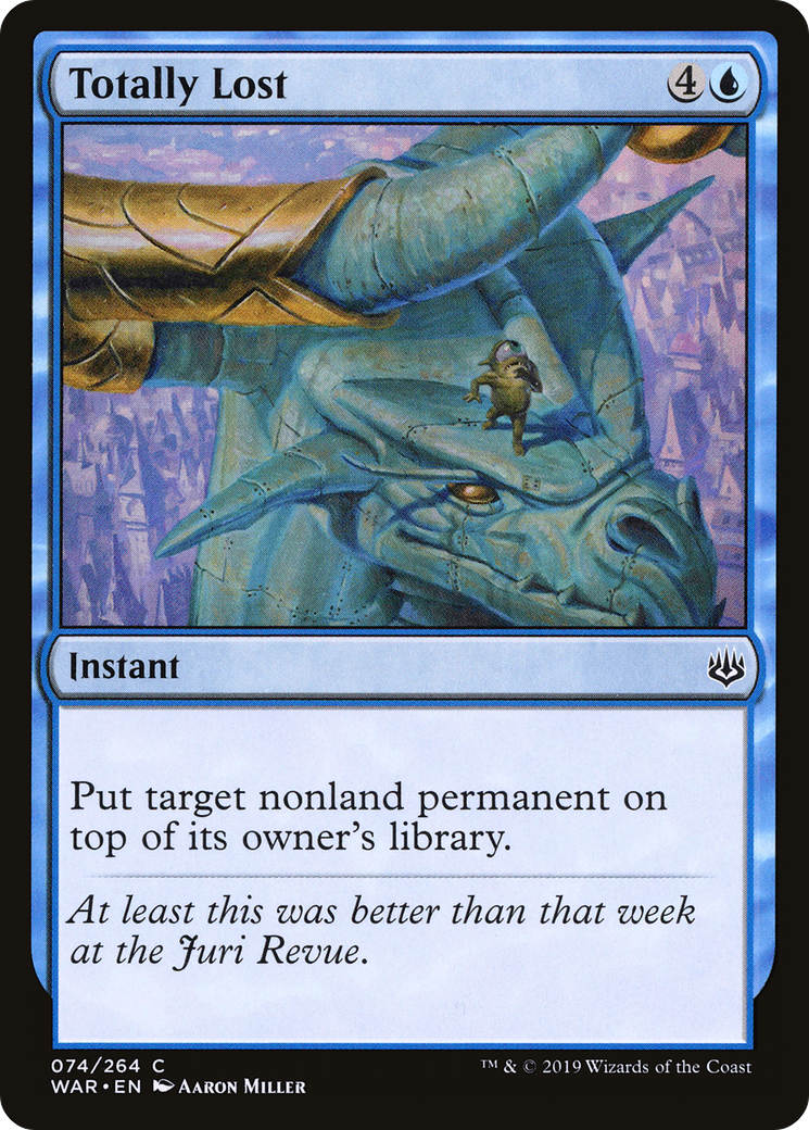 {C} Totally Lost [War of the Spark][WAR 074]