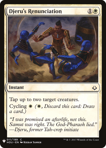 {C} Djeru's Renunciation [Mystery Booster][LS HOU 011]