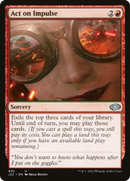 {C} Act on Impulse [Jumpstart 2022][J22 492]