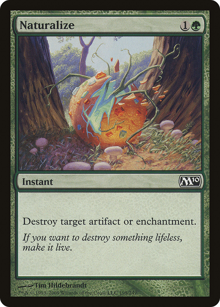 {C} Naturalize [Magic 2010][M10 195]