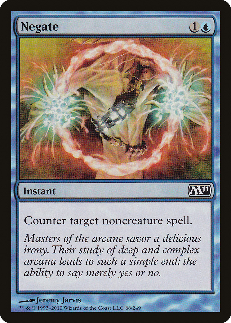 {C} Negate [Magic 2011][M11 068]