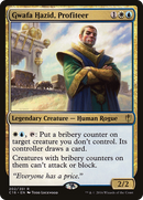 {R} Gwafa Hazid, Profiteer [Commander 2016][C16 202]