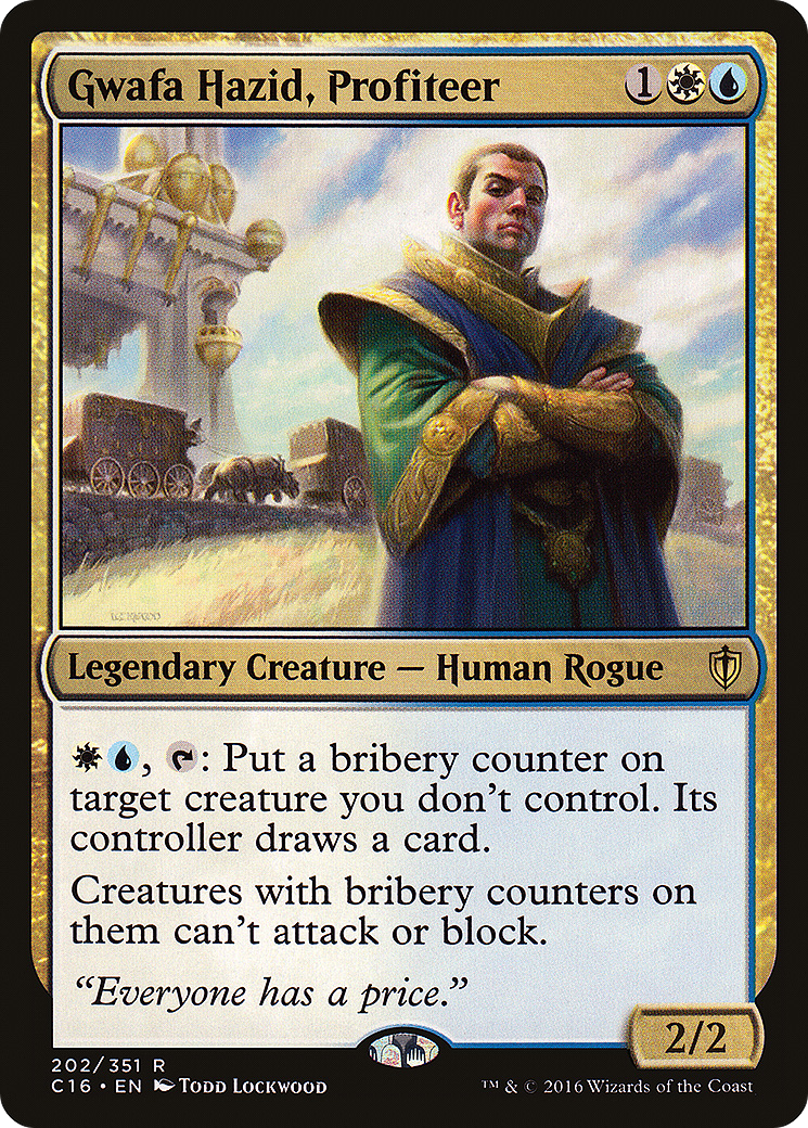 {R} Gwafa Hazid, Profiteer [Commander 2016][C16 202]