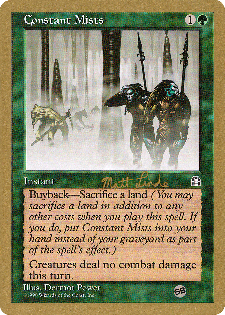 {C} Constant Mists (Matt Linde) (SB) [World Championship Decks 1999][GB WC99 ML104SB]