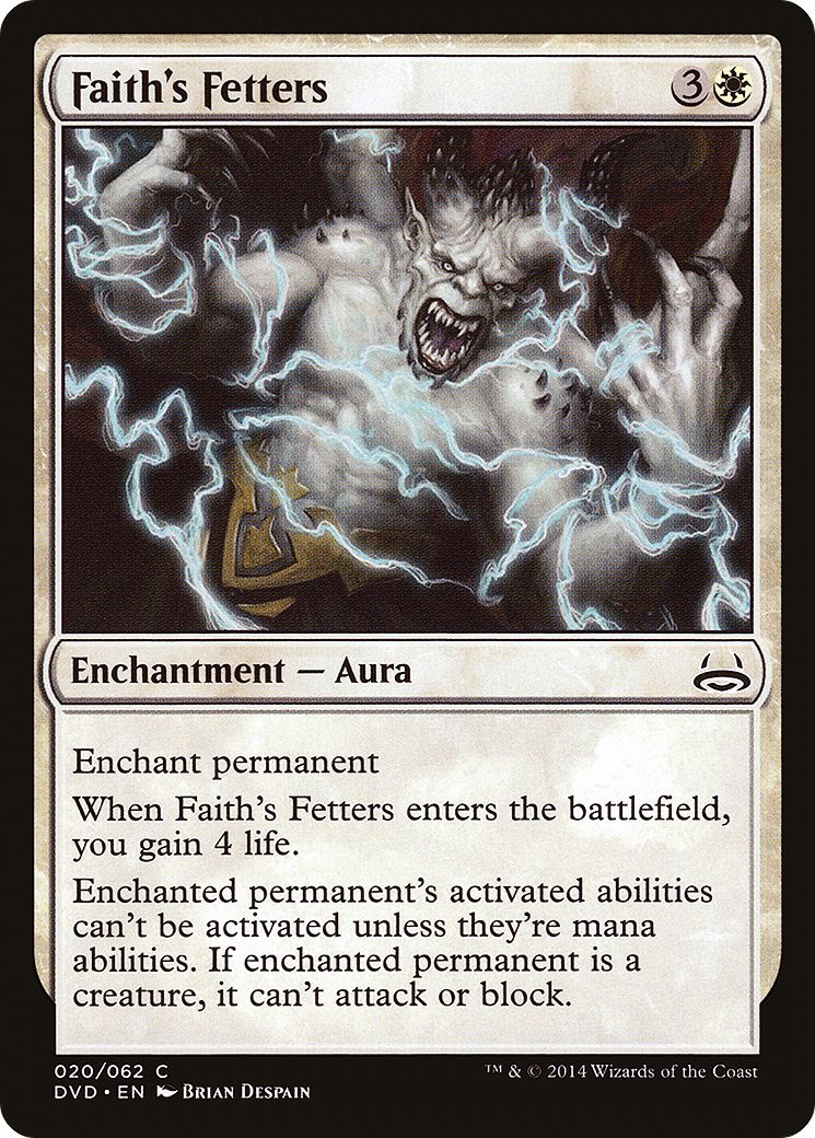 {C} Faith's Fetters (Divine vs. Demonic) [Duel Decks Anthology][DVD 020]